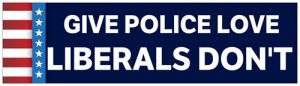 Liberals Dont Bumper Sticker